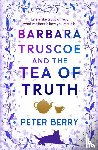 Berry, Peter - Barbara Truscoe and the Tea of Truth