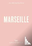 Faure, Sandrine - An Opinionated Guide to Marseille