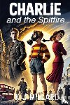 Millard, K J - Charlie and the Spitfire