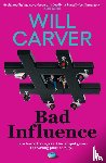 Carver, Will - Bad Influence