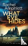 Amphlett, Rachel - What Evil Hides