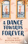 Root, Alyson - A Dance Towards Forever