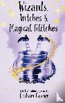 Cawser, Graham - Wizards, Witches and Magical Glitches
