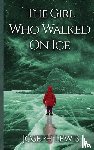 Lewis, Joseph - The Girl Who Walked On Ice
