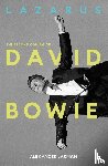 Larman, Alexander - Lazarus: The Second Coming of David Bowie