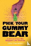 Depraetere, Johan - Pick Your Gummy Bear