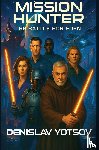 Yotsov, Denislav - Mission Hunter