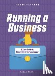 Eason, Sarah - Running a Business: A Teen Guide to Becoming an Entrepreneur