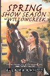 Ashwood, Laura - Spring Show Season at Willowcreek