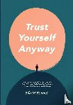 Bennet, Ella M - Trust Yourself Anyway