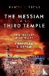 Lisicki, Pawe¿ - Lisicki, P: Messiah and the Third Temple