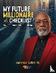 Surles, Lawrence - My Future Millionaire Checklist