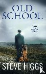 Higgs, Steve - Old School