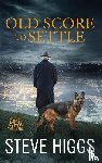 Higgs, Steve - Old Score to Settle