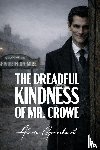 Graveheart, Alaric - The Dreadful Kindness Of Mr. Crowe