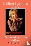 Lynne, Gillian - Gillian Lynne’s Book of Particular Cats