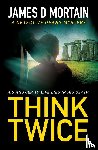 Mortain, James D - Think Twice