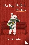 Warburton, Sam - The Dog, The Bird, The Book