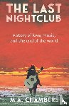Chambers, M. A. - The Last Nightclub
