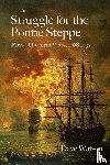 Watson, Dave - The Struggle for the Pontic Steppe