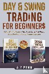 Penn, A. Z - Day & Swing Trading for Beginners