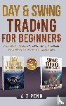 Penn, A. Z - Day & Swing Trading for Beginners