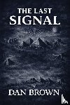 Brown, Daniel - The Last Signal