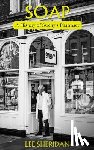Sheridan, Lee - Soap: A History of Sweny's Pharmacy