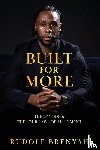 Brenyah, Rudolf - Built For More