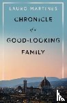 Martines, Lauro - Chronicle of a Good-Looking Family
