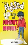 Grey, Gregory - The Messed Up Life Of Johnny Moore