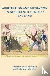 Boorman, Francis Calvert, Markless, Rhiannon - Arbitration and Mediation in Nineteenth-Century England