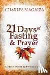 Magaiza, Charles - 21 Days of Fasting & Prayer: Words to power your fasting season