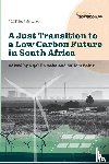  - A Just Transition to a Low Carbon Future in South Africa