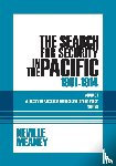 Meaney, Neville - The Search for Security in the Pacific 1901-1914
