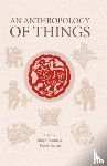 Tokoro, Ikuya, Kawai, Kaori - An Anthropology of Things