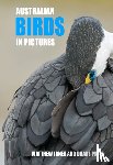 Jones, Mathew, Paton, Duade - Australian Birds in Pictures