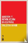 Valeria Iianna - Guerra Y Revolucion En Espana