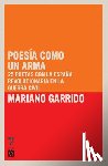 Garrido, Mariano - Poesia Como Un Arma