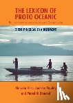 Ross, Malcolm - The Lexicon of Proto Oceanic: The culture and environment of ancestral Oceanic society: 2 The physical environment