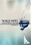 Troy, Patrick - Troubled Waters: Confronting the Water Crisis in Australia's Cities
