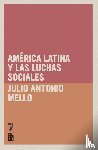Mella, Julio Antonio - Am rica Latina y las luchas sociales