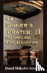 Bennett, David Malcolm - The Sinner's Prayer