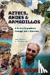 Baxter, Red - Aztecs, Andes and Armadillos