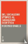 Engels, Federico - Del socialismo ut pico al socialismo cient fico