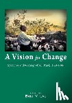 Lal, Brij V. - A Vision for Change: Speeches and Writings of AD Patel, 1929-1969