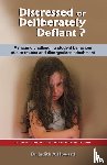 Howard, Judith A. - Distressed or Deliberately Defiant?