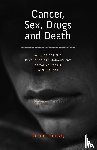 Lindsay, Toni - Cancer, Sex, Drugs and Death