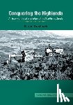 Oosthoek, Jan - Conquering the Highlands: A history of the afforestation of the Scottish uplands
