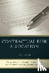 Downie, David - Contractual Risk Allocation: Using warranties, exclusions, indemnities and insurance provisions to mitigate and manage risk